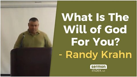 What Is The Will Of God For You? by Randy Krahn