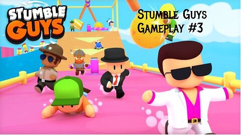 Stumble Guys Gameplay #3 (Fixed Version)