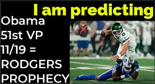 I am predicting: Obama will become 51st Vice President on 11/19 = AARON RODGERS 9/11 PROPHECY