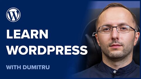 Learn WordPress with Dumitru - Youtube Channel Introduction