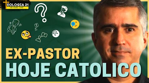 Ex-Pastor, hoje católico | Eduardo Faria