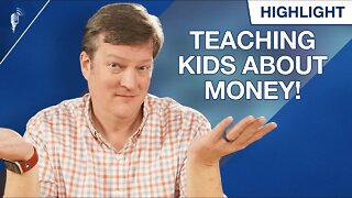 How to Teach Kids About Money at Any Age!