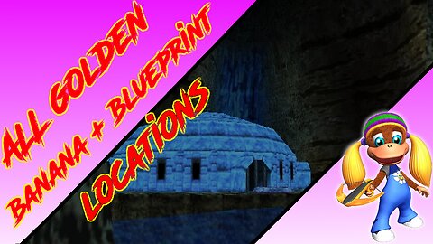 Donkey Kong 64 - Crystal Caves - Tiny Kong Golden Banana + Blueprint (Kasplat) Locations