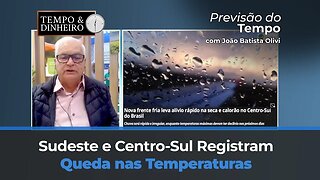 Chuva irregular e com maior intensidade no Sul do país e queda nas temperaturas.