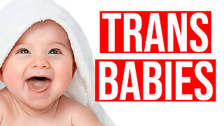 They are erasing trans babies