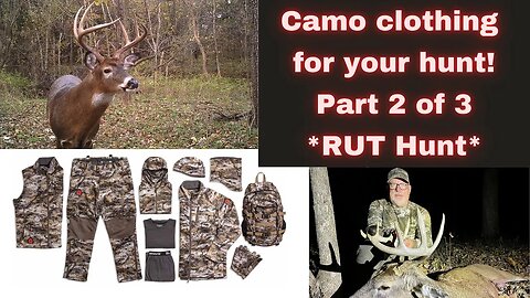 Camo clothing for a rut hunt | Here's your best value