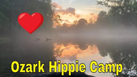 Ozark Hippie Camp Live #1