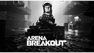 Arena Breakout! Short Stream VOD!