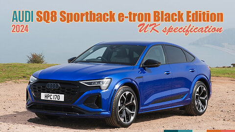 2024 Audi SQ8 Sportback e-tron Black Edition UK specification