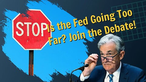 🚨 Is the Fed Going Too Far? Join the Debate! 🤔💬