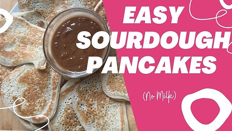 Easy Sourdough Pancakes (No Milk)