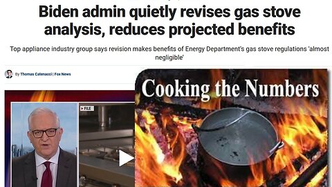 Biden admin quietly revises gas stove analysis, reduces projected benefits