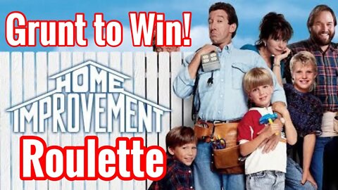 Home Improvement Roulette || Grunt to Win!