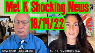 Prophets and Patriots - Mel K Shocking News 10/14/22