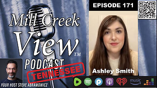 Mill Creek View Tennessee Podcast EP171 Ashley Smith Interview & More 1 17 24