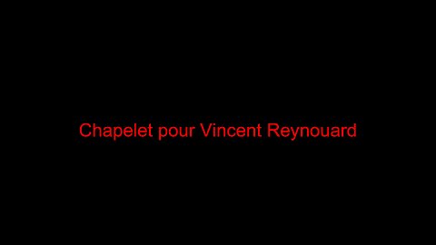 Chapelet pour Vincent Reynouard
