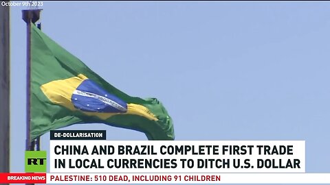 De-Dollarization | China & Brazil Have Completed Their First Bilateral Trade Using Local Currency | "De-Dollarization Trend Will Continue, Dollar Dominance Is Going to Decline" - John Pang (RT News) + "What's Going to Happen?"