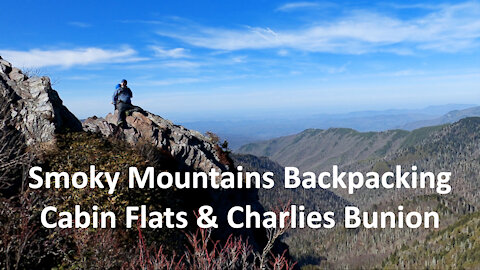 Smoky Mountains Backpacking: Cabin Flats & Charlies Bunion