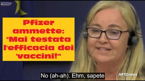 Pfizer ammette: "Mai testata l'efficacia dei 'vaccini'"