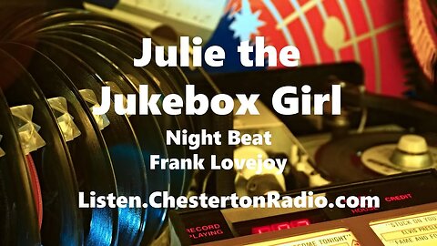 Julie the Jukebox Girl - Night Beat - Frank Lovejoy - William Conrad