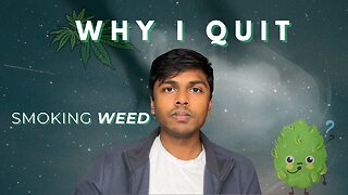Why I Quit Smoking WEED (Weed & Spirituality)