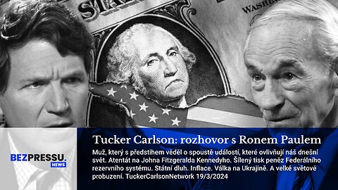 Tucker Carlson: rozhovor s Ronem Paulem
