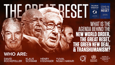 The Great Reset | What Is the Agenda Behind the New World Order, the Great Reset, the Green New Deal and the Transhumanism Agenda? (Who Are David Rockefeller, Klaus Schwab, Henry Kissinger & Yuval Noah Harari?)