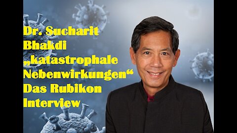 Dr Sucharit Bhakdi „katastrophale Nebenwirkungen“ Das Rubikon Interview