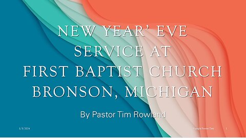 “New Years Eve Service” by Pastor Tim Rowland