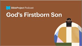 God's Firstborn Son • Firstborn Series. Ep 8