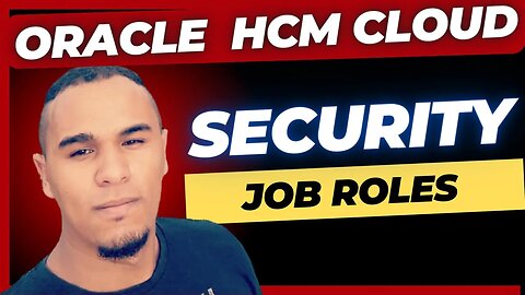 Oracle HCM Cloud | Segurança | Job Roles no Oracle HCM Cloud | HR In The Cloud