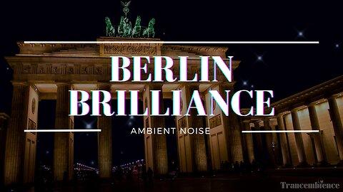 Berlin Brilliance: Brandenburg Gate Ambience - A Captivating Urban Experience!