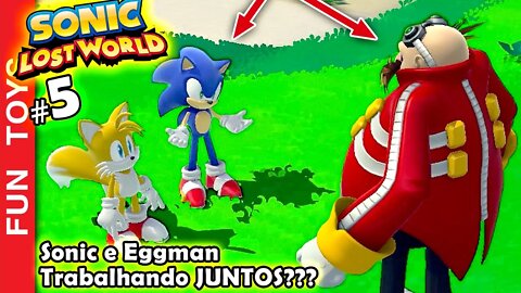 🔵 SONIC LOST WORLD #5 - Sonic e Tails trabalhando juntos com o EGGMAN? Como assim? Nunca vi isso! 😱