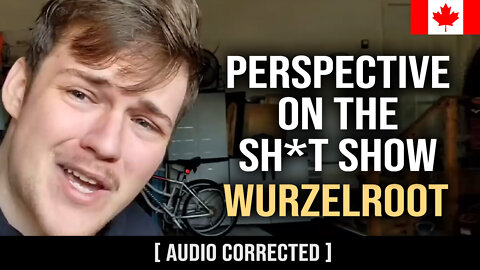 Perspective on the Sh*t Show in Canada : Wurzelroot