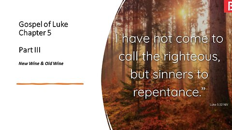 Gospel of Luke | Chapter 5 (calling all sinners) | Part III