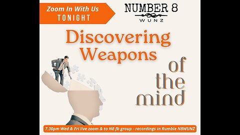Ep 63 N8 19th Jul 23 - Discovering Weapons of the Mind