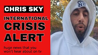 Chris Sky: International Crisis Alert!