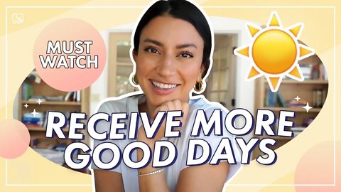 How to Have More Good Days 🐥🍇🤝