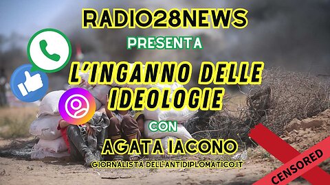 Radio28News-L'inganno delle ideologie