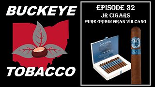 Episode 32 - JR Cigars Pure Origin Gran Vulcano