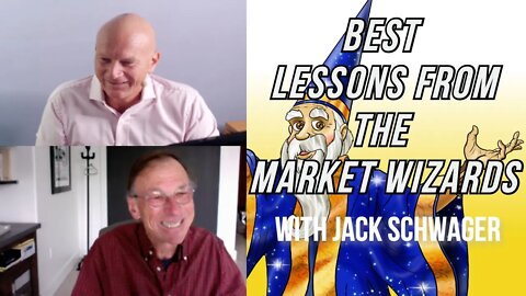 Jack Schwager - Best Trading Lessons from the Market Wizards