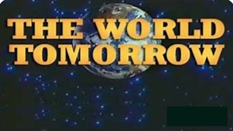 Tomorrow's World vs Today's World || Thy Kingdom Come Yahshua || Was Herbert W Armstrong Right?