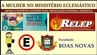 O ARTIGO CIENTÍFICO QUE CONVENCEU UMA ASSEMBLEIA DE DEUS A CONSAGRAR MULHERES AO MINISTÉRIO PASTORAL