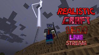 Realistic Craft [Modded Minecraft]: "Things just got better?!"