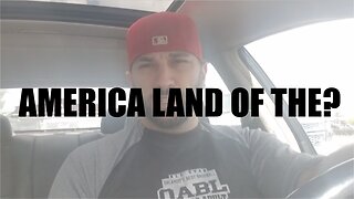 America Land of the?