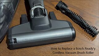 How to Replace a Bosch Ready'y Cordless Vacuum Brush Roller