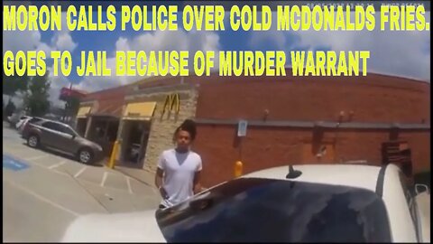Murderer arrested at mcdonalds after cold fries complaint