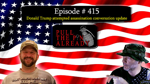 PTPA (Ep 415): Donald Trump attempted assassination conversation update