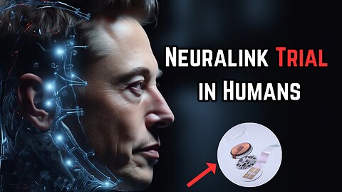 Neuralink Advances: Brain-Computer Interface Clinical Trials Begin