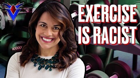 Natalia Mehlman Says EXERCISE IS RACIST